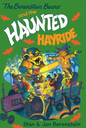 Book The Berenstain Bears Chapter Book: The Haunted Hayride free