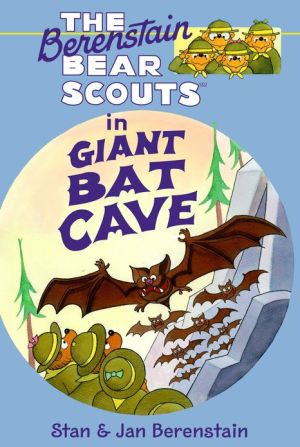 Book The Berenstain Bears Chapter Book: Giant Bat Cave free