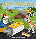 Book Work, Dogs, Work: A Highway Tail free