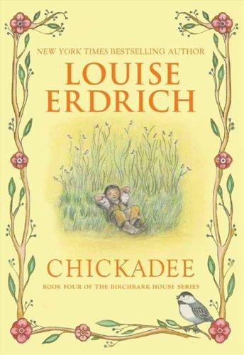 Book Chickadee (Birchbark House Book 4) free