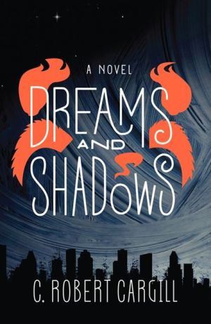 Book Dreams and Shadows: A Novel free