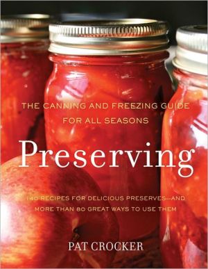 Book Preserving: The Canning and Freezing Guide for All Seasons free