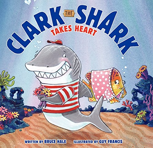 Book Clark the Shark Takes Heart free