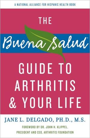 Book The Buena Salud Guide to Arthritis and Your Life (Buena Salud Guides) free