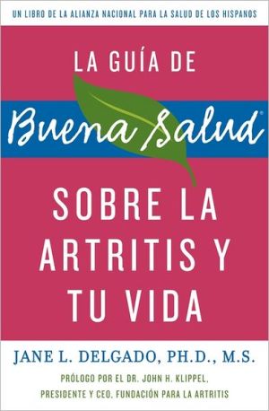Book La Guia de Buena Salud Sobre la Artitis y tu Vida (Buena Salud Guides) (Spanish Edition) free