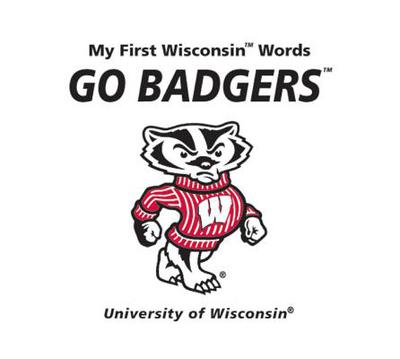 Book My First Wisconsin Words Go Badgers free