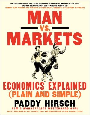 Book Man vs. Markets: Economics Explained (Plain and Simple) free