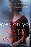 Book Eyes on You: A Novel of Suspense free