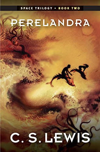 Book Perelandra: (Space Trilogy, Book Two) (The Space Trilogy 2) free