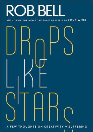Book Drops Like Stars: A Few Thoughts on Creativity and Suffering free