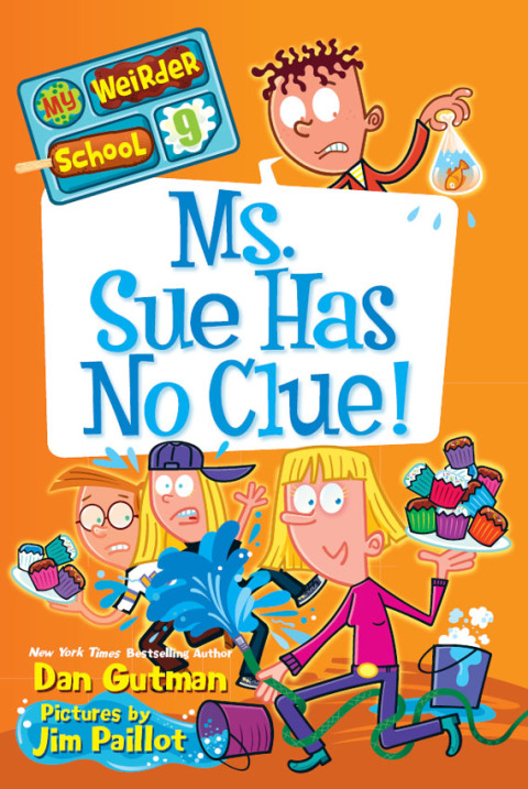 Book My Weirder School #9: Ms. Sue Has No Clue! free