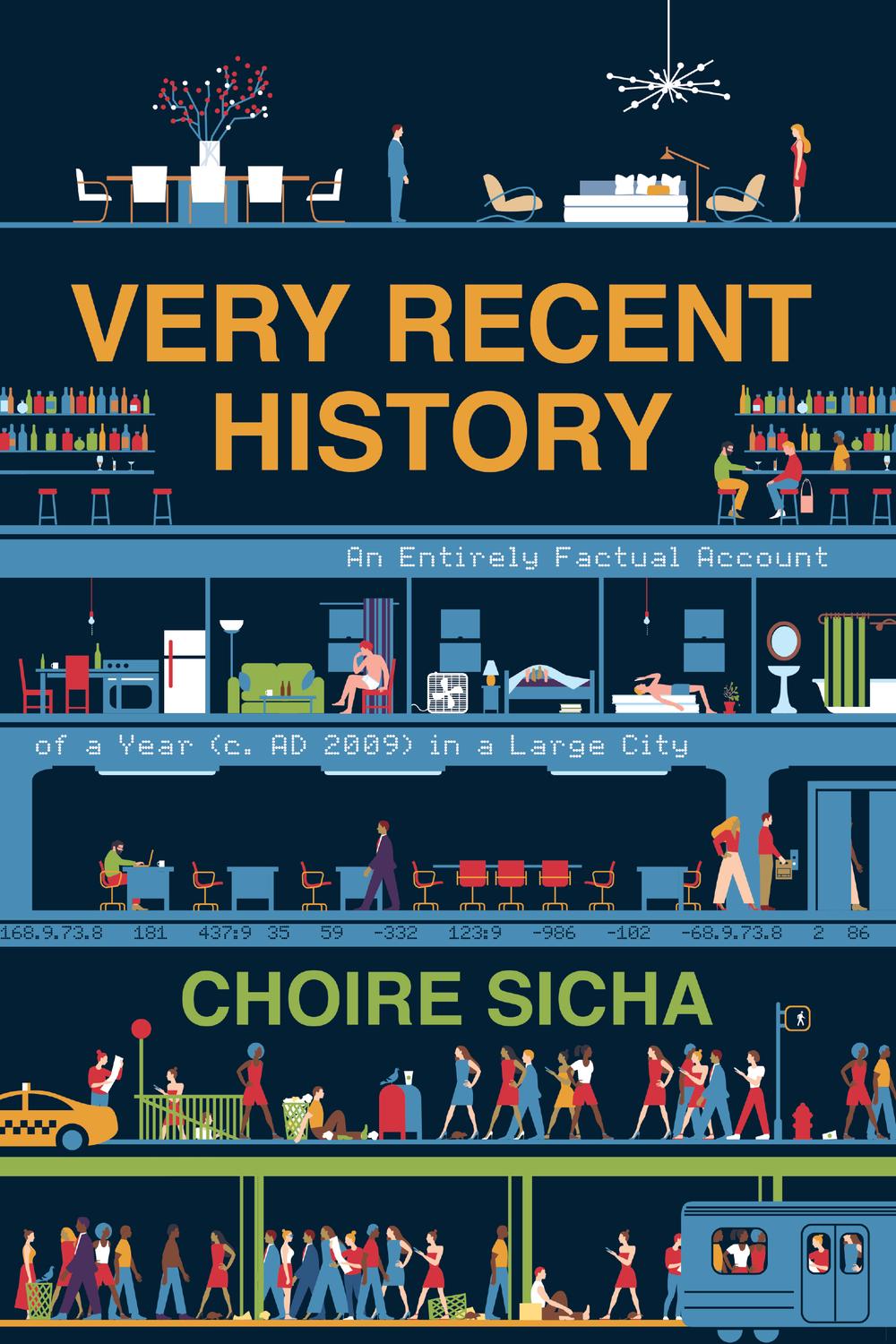 Book Very Recent History: An Entirely Factual Account of a Year (c. AD 2009) in a Large City free