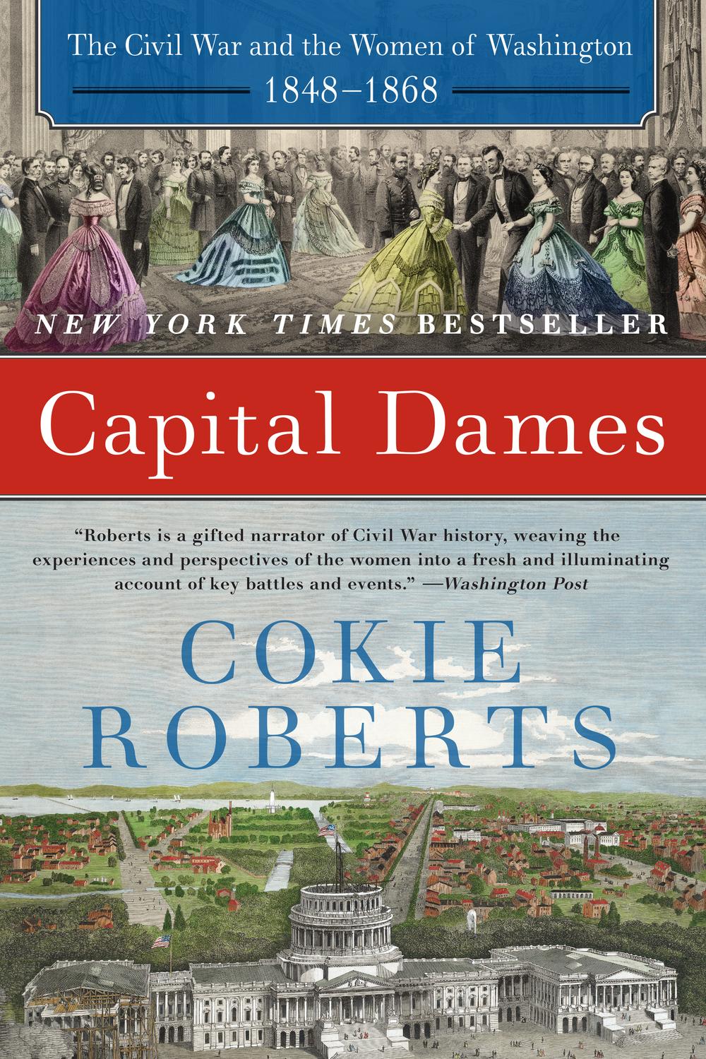 Book Capital Dames: The Civil War and the Women of Washington, 1848-1868 free