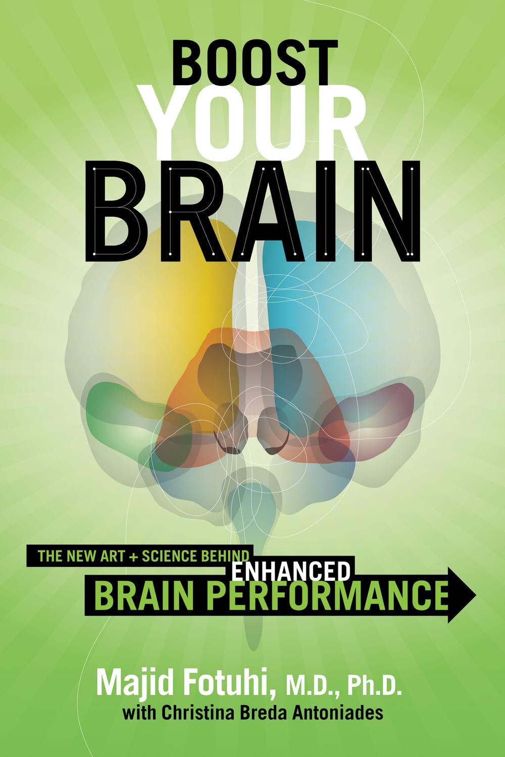 Book Boost Your Brain: The New Art and Science Behind Enhanced Brain Performance free
