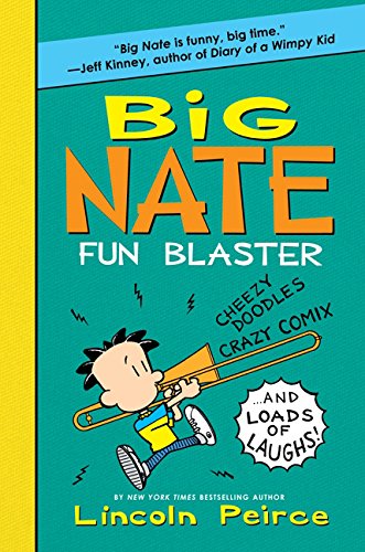 Book Big Nate Fun Blaster: Cheezy Doodles, Crazy Comix, and Loads of Laughs (Big Nate Activity Book) free