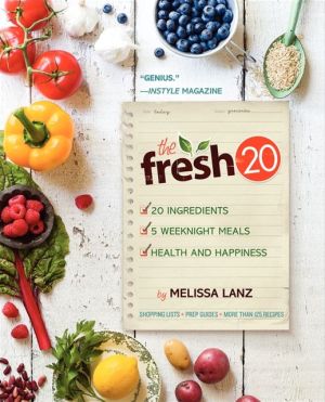 Book The Fresh 20: 20-Ingredient Meal Plans for Health and Happiness 5 Nights a Week free