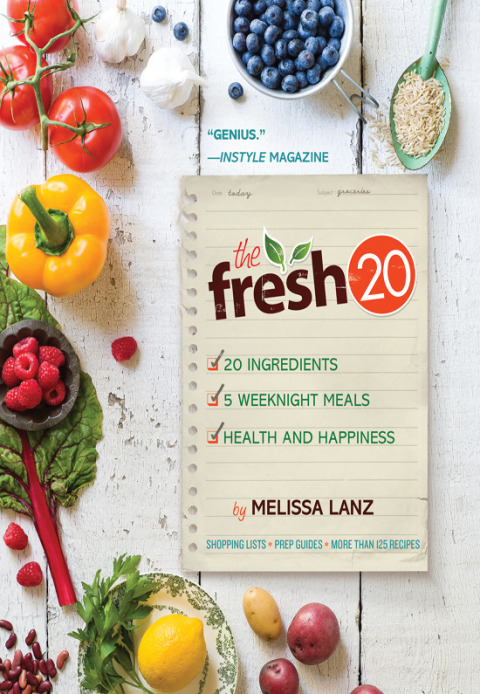 Book The Fresh 20: 20-Ingredient Meal Plans for Health and Happiness 5 Nights a Week free