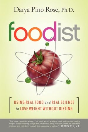 Book Foodist: Using Real Food and Real Science to Lose Weight Without Dieting free