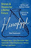 Book Hieroglyph: Stories and Visions for a Better Future free