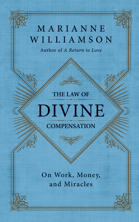 Book The Law of Divine Compensation: On Work, Money, and Miracles free
