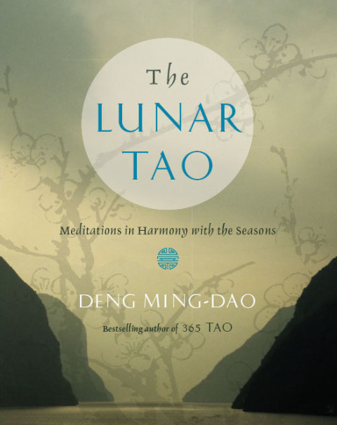 Book The Lunar Tao: Meditations in Harmony with the Seasons free