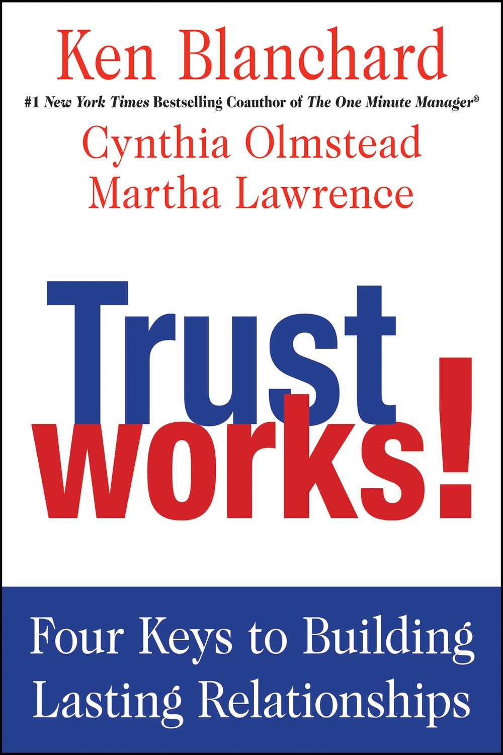 Book Trust Works!: Four Keys to Building Lasting Relationships free
