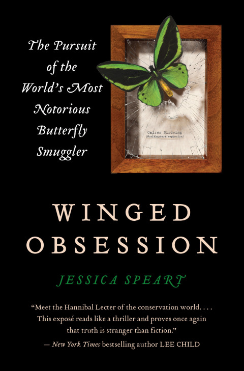Book Winged Obsession: The Pursuit of the World's Most Notorious Butterfly Smuggler free
