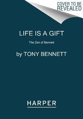 Book Life Is a Gift: The Zen of Bennett free