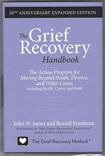 Book The Grief Recovery Handbook, 20th Anniversary Expanded Edition free