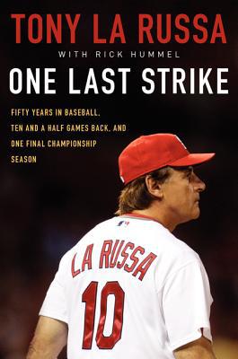 Book One Last Strike: Fifty Years in Baseball, Ten and a Half Games Back, and One Final Championship Season free