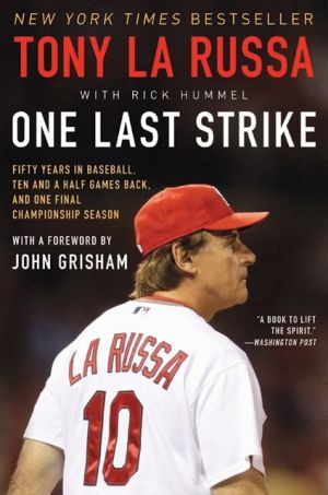 Book One Last Strike: Fifty Years in Baseball, Ten and a Half Games Back, and One Final Championship Season free