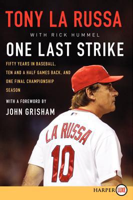 Book One Last Strike: Fifty Years in Baseball, Ten and a Half Games Back, and One Final Championship Season free