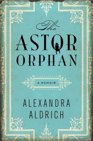 Book The Astor Orphan: A Memoir free