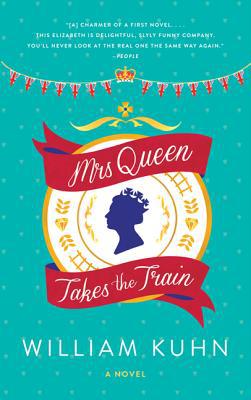 Book Mrs Queen Takes the Train: A Novel free