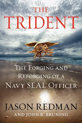 Book The Trident: The Forging and Reforging of a Navy SEAL Leader free
