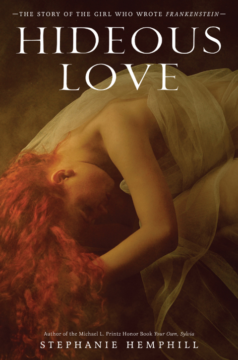 Book Hideous Love: The Story of the Girl Who Wrote Frankenstein free