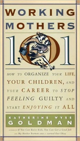 Book Working Mothers 101 free