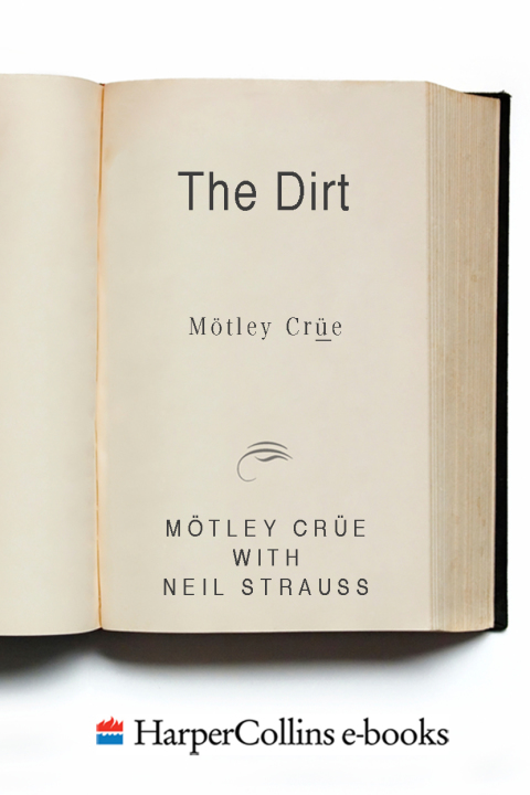 Book The Dirt: Confessions of the World's Most Notorious Rock Band free