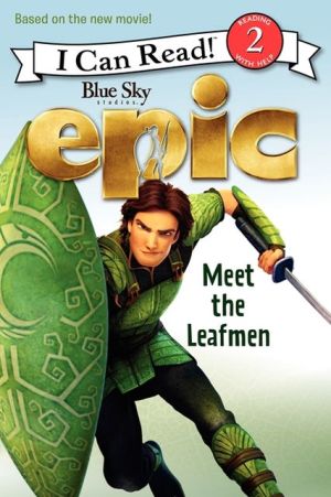 Book Epic: Meet the Leafmen (I Can Read!, Level 2: Epic) free