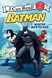 Book Batman Classic: Winter Wasteland (I Can Read Level 2) free
