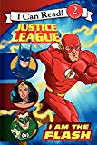 Book Justice League Classic: I Am the Flash (Justice League: I Can Read!, Level 2) free