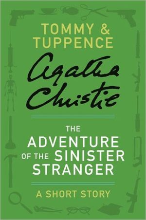 Book The Adventure of the Sinister Stranger: A Tommy & Tuppence Short Story free