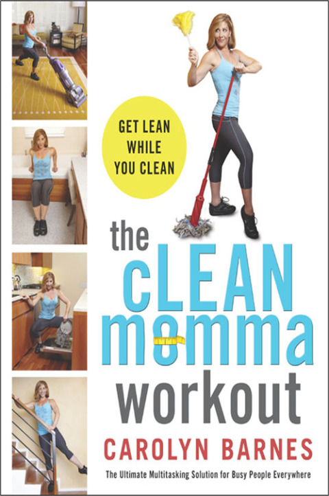 Book The cLEAN Momma Workout: Get lean while you clean free