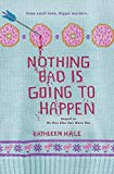 Book Nothing Bad Is Going to Happen (Kippy Bushman) free