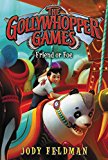 Book The Gollywhopper Games: Friend or Foe free