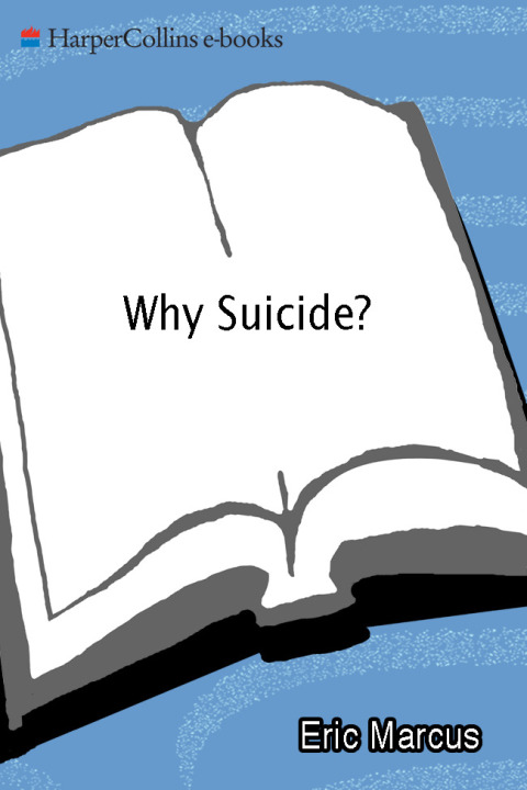 Book Why Suicide?: Questions and Answers About Suicide, Suicide Prevention, and Coping with the Suicide of Someone You Know free