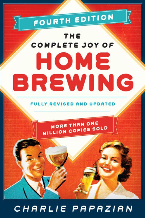 Book The Complete Joy of Homebrewing: Fully Revised and Updated free