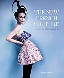 Book The New French Couture: Icons of Paris Fashion free