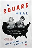 Book A Square Meal: A Culinary History of the Great Depression free