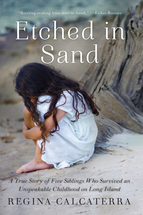 Book Etched in Sand: A True Story of Five Siblings Who Survived an Unspeakable Childhood on Long Island free